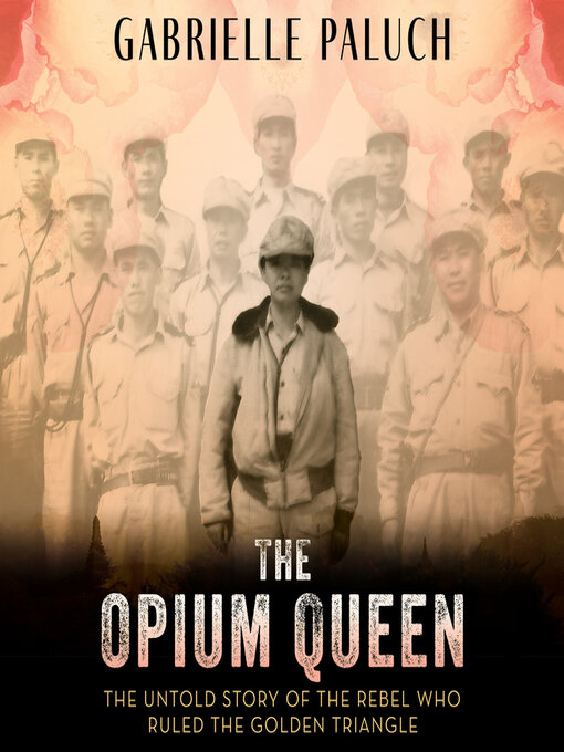 Title details for The Opium Queen by Gabrielle Paluch - Available